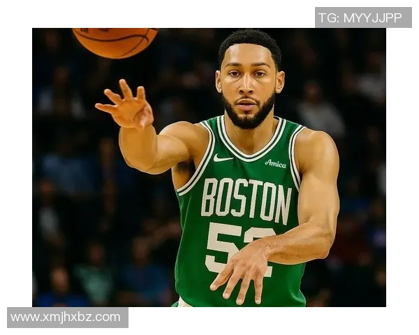 媒体人：绿军西蒙斯近期爆发令人为难 是留下火力还是换个内线